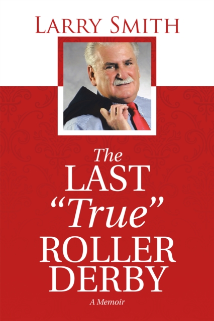 Last "e;True"e; Roller Derby