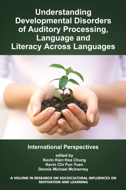 Understanding Developmental Disorders of Auditory Processing, Language and Literacy Across Languages