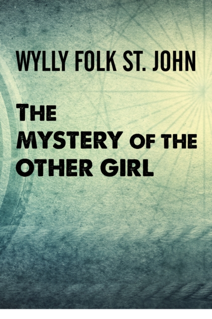 Mystery of the Other Girl