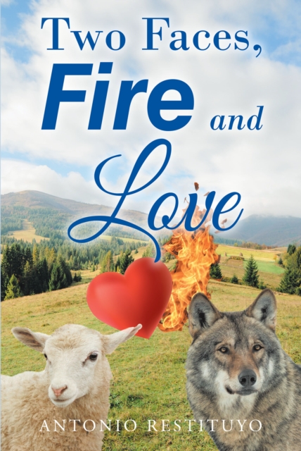 Two Faces, Fire and Love