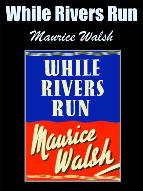 While Rivers Run