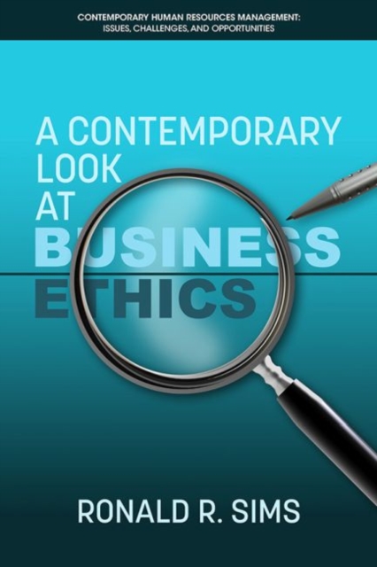 Contemporary Look at Business Ethics