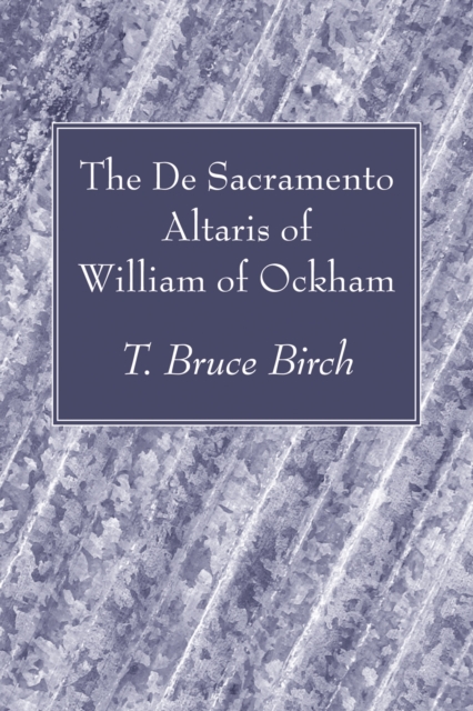 De Sacramento Altaris of William of Ockham