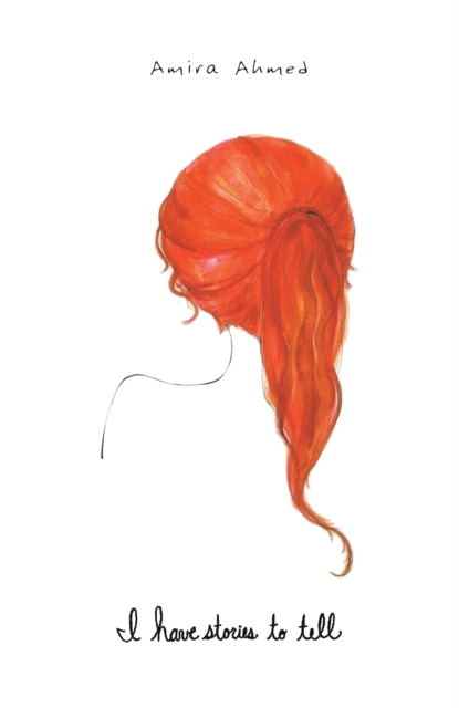 I HAVE STORIES TO TELL