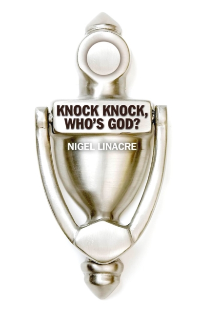 Knock Knock, Who's God?