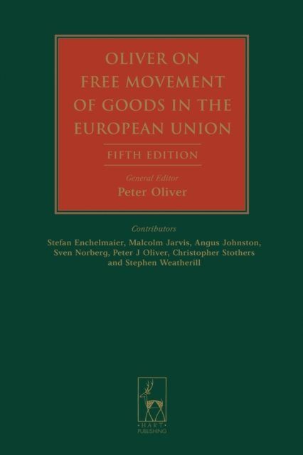 Oliver on Free Movement of Goods in the European Union