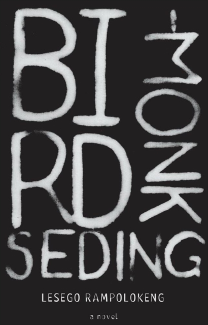 Rampolokeng: Bird-Monk Seding