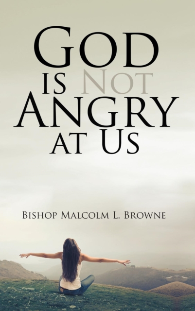 God is Not Angry at Us