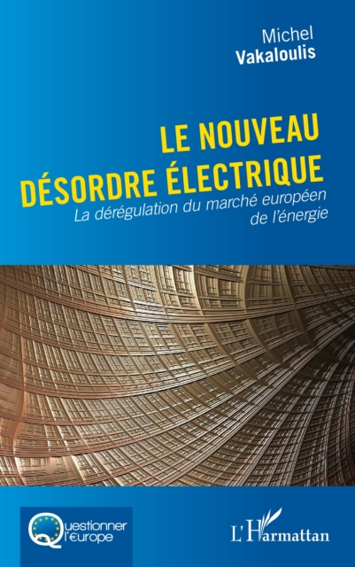 Le nouveau désordre électrique