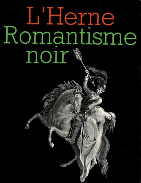 Cahier de L'Herne n° 34 : Romantisme Noir