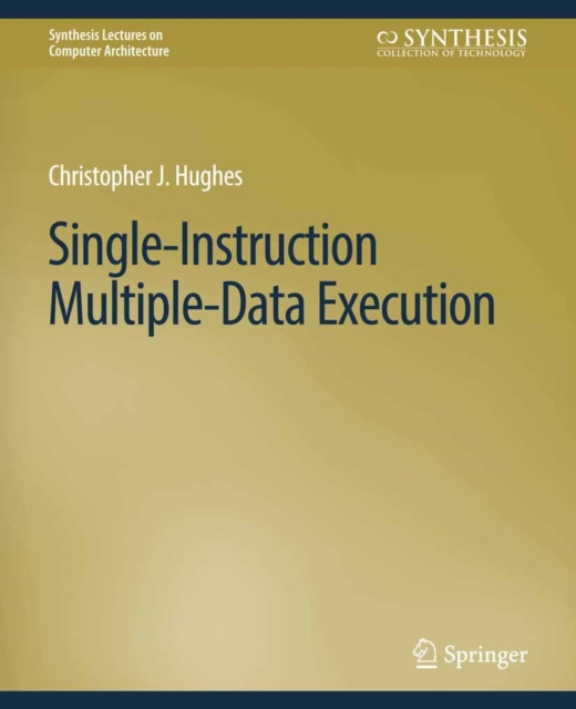 Single-Instruction Multiple-Data Execution