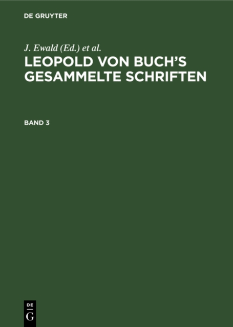 Leopold von Buch’s Gesammelte Schriften. Band 3