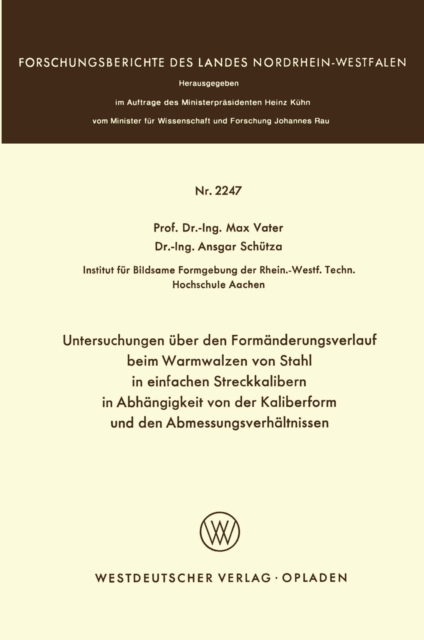 Untersuchungen über den Formänderungsverlauf beim Warmwalzen von Stahl in einfachen Streckkalibern in Abhängigkeit von der Kaliberform und den Abmessungsverhältnissen