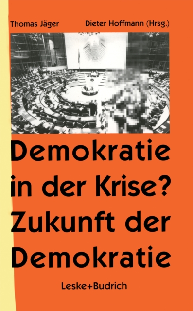 Demokratie in der Krise ? Zukunft der Demokratie