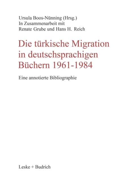 Die türkische Migration in deutschsprachigen Büchern 1961–1984