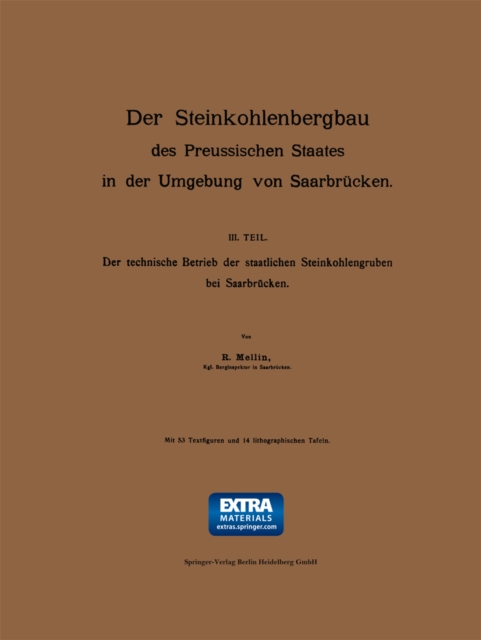 Der Steinkohlenbergbau des Preussischen Staates in der Umgebung von Saarbrücken