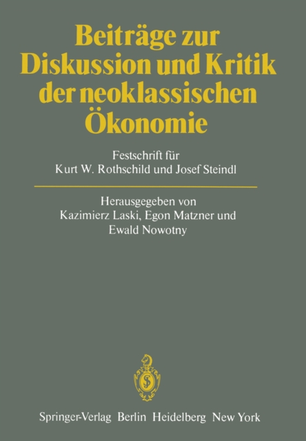 Beiträge zur Diskussion und Kritik der neoklassischen Ökonomie