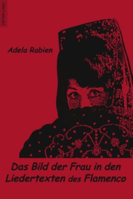 Das Bild der Frau in den Liedertexten des Flamenco