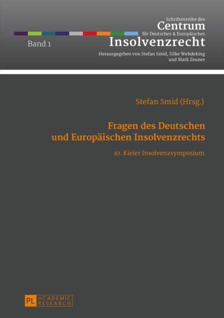 Fragen des Deutschen und Europaeischen Insolvenzrechts