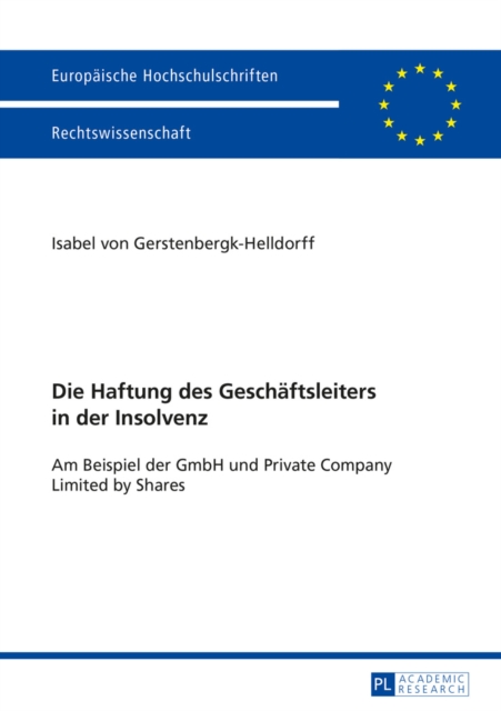 Die Haftung des Geschaeftsleiters in der Insolvenz