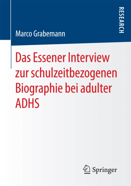Das Essener Interview zur schulzeitbezogenen Biographie bei adulter ADHS