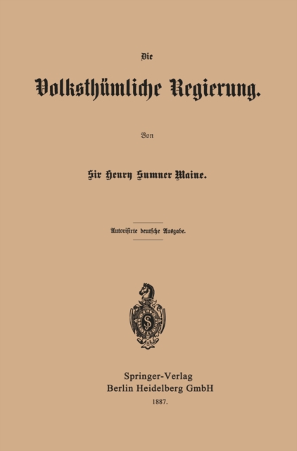 Die Volksthümliche Regierung