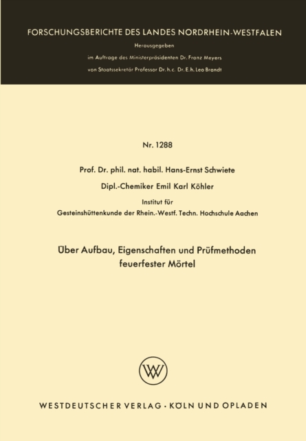 Über Aufbau, Eigenschaften und Prüfmethoden feuerfester Mörtel
