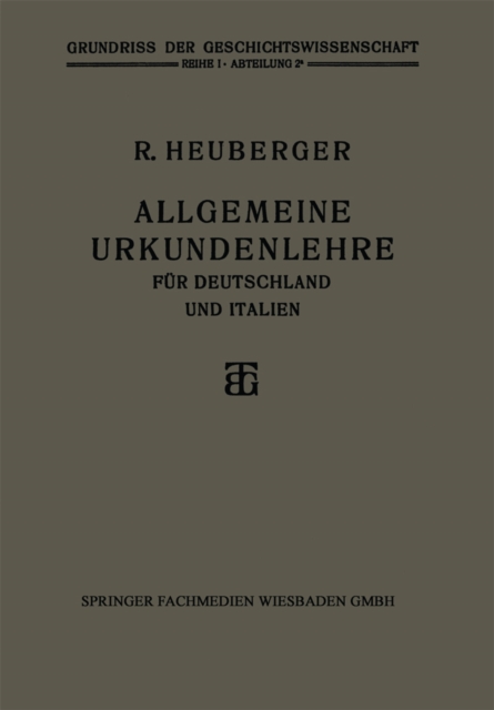 Allgemeine Urkundenlehre für Deutschland und Italien