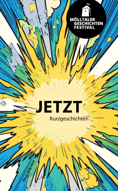 Mölltaler Geschichten Festival: Jetzt