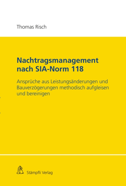 Nachtragsmanagement nach SIA-Norm 118