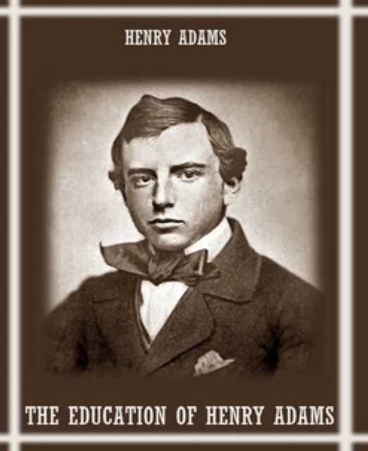 Education of Henry Adams