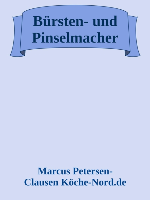 Bürsten- und Pinselmacher