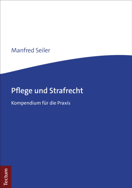 Pflege und Strafrecht