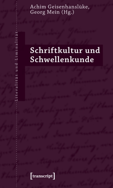 Schriftkultur und Schwellenkunde