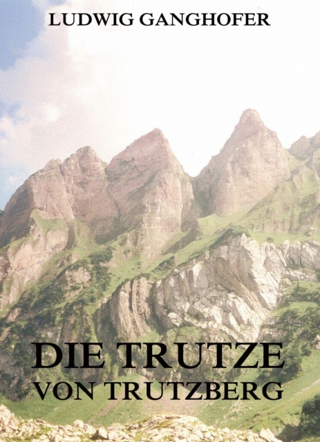 Die Trutze von Trutzberg