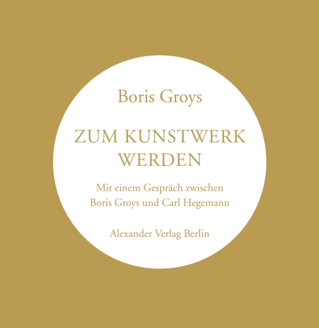 Zum Kunstwerk werden