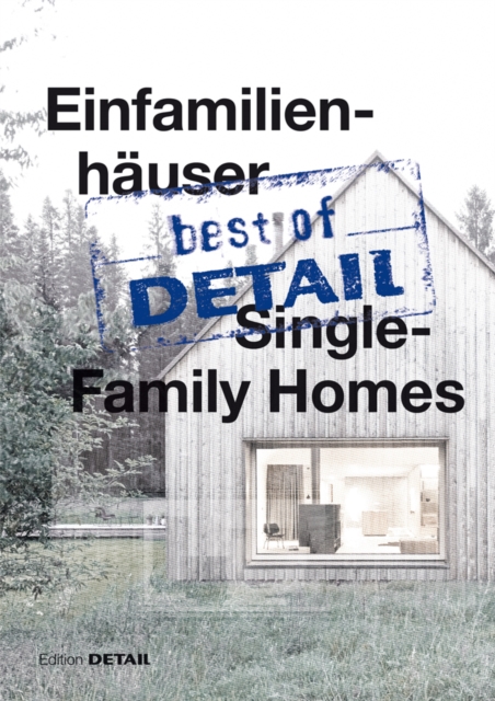 best of Detail: Einfamilienhauser/Single-Family Homes