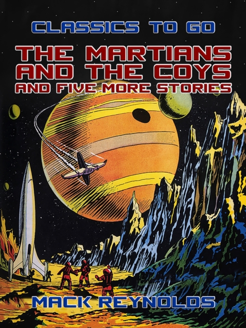Martians and the Coys and five more Stories