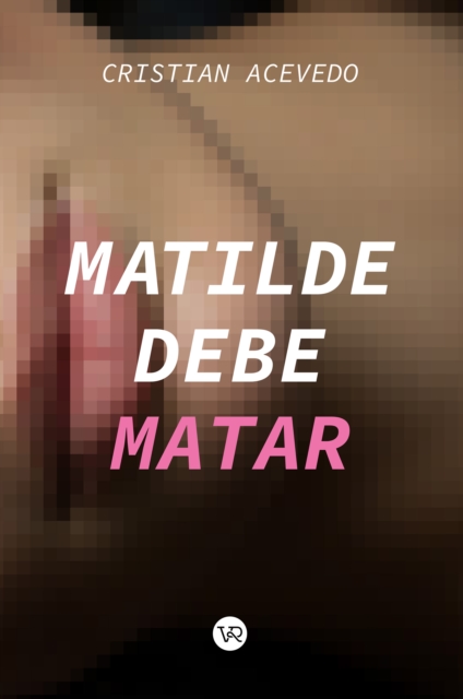 Matilde debe matar