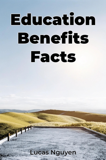 Education Benefits Facts