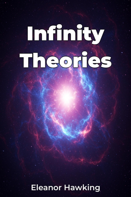 Infinity Theories