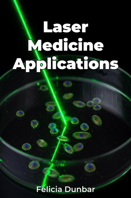 Laser Medicine Applications