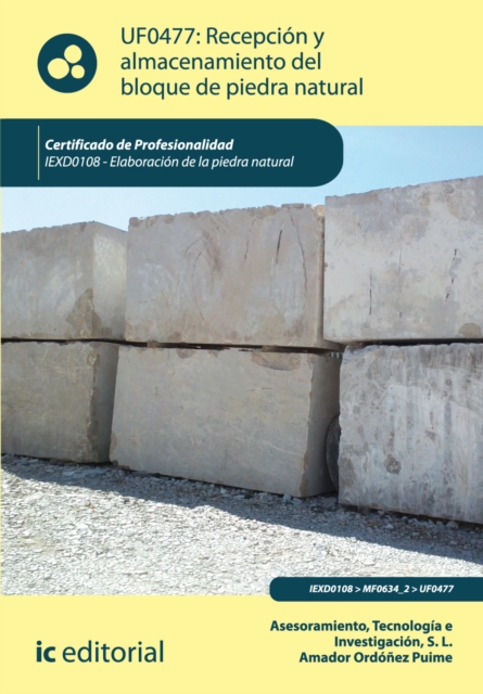 Recepcion y almacenamiento del bloque de piedra natural. IEXD0108