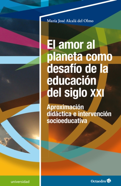 El amor al planeta como desafío de la educación del siglo XXI