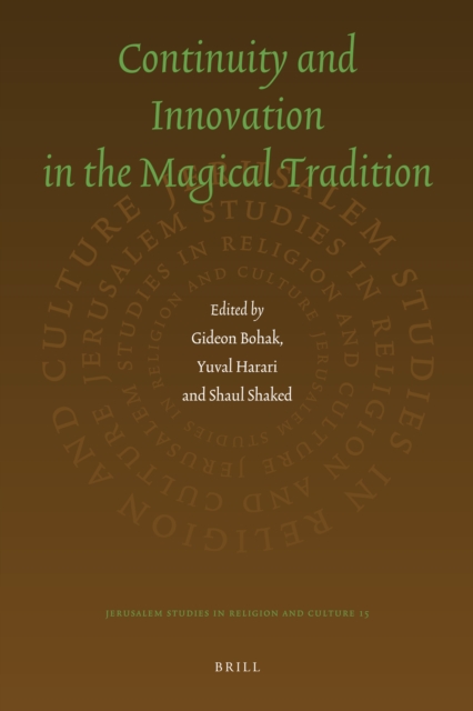 Continuity and Innovation in the Magical Tradition