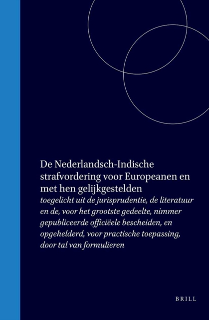 De Nederlandsch-Indische strafvordering voor Europeanen en met hen gelijkgestelden