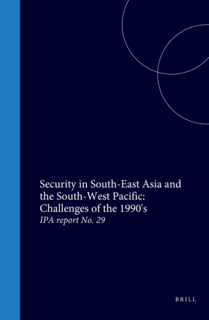 Security in South-East Asia and the South-West Pacific: Challenges of the 1990's