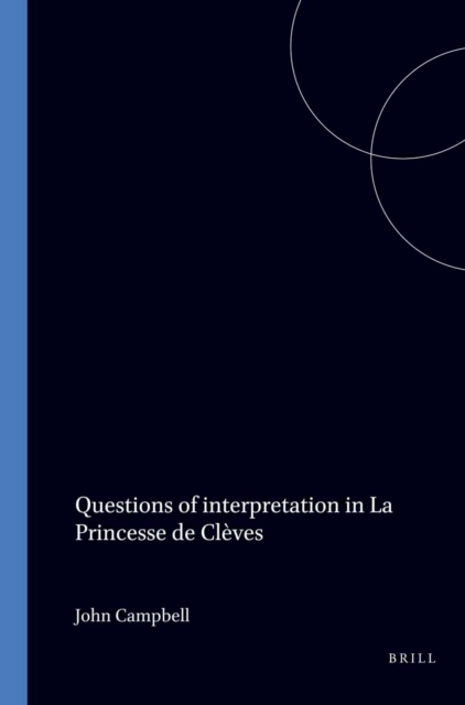 Questions of Interpretation in La Princesse de Cleves