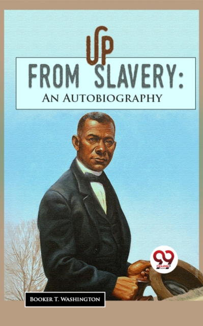 Up From Slavery: An Autobiography