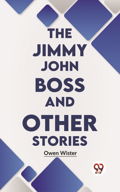 Jimmy john Boss And Other Stories